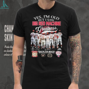 Yes I Am Old But I Saw Big Red Machine Greatness Cincinnati Reds Legends T Shirt