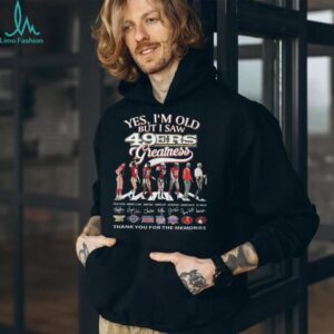 Yes I Am Old But I Saw San Francisco 49ers Greatness Abbey Road Legends T Shirt