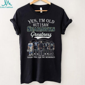 Yes I Am Old But I Saw Seahawks Greatness Legends Signatures T Shirt Yes I Am Old But I Saw Seahawks Greatness Legends Signatures T Shirt