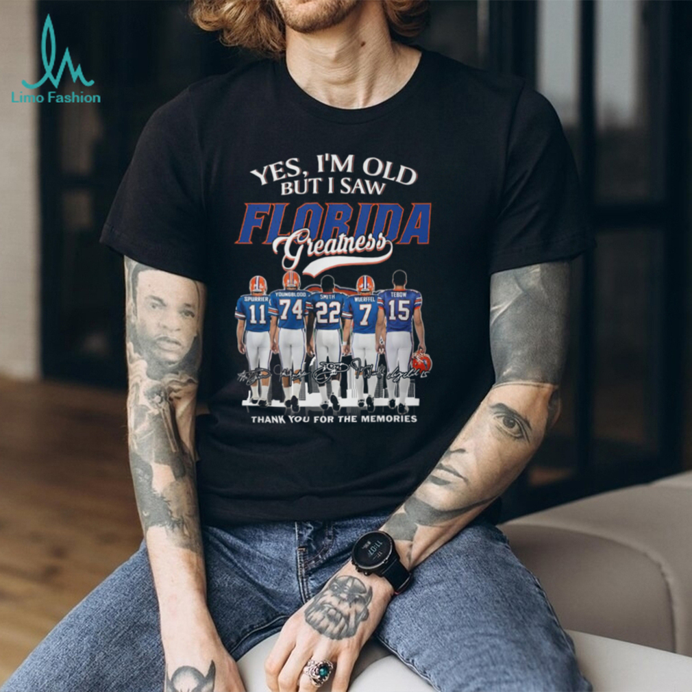 Yes, I’m Old But I Saw Florida Greatness Gators Legends T Shirt Yes, I’m Old But I Saw Florida Greatness Gators Legends T Shirt