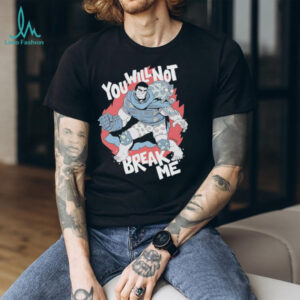 You Will Not Break Me Comic Art Hero Graphic T Shirt