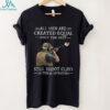All Men Are Created Equal Only The Best Play Drums In Their Seventies T Shirt All Men Are Created Equal Only The Best Play Drums In Their Seventies T Shirt