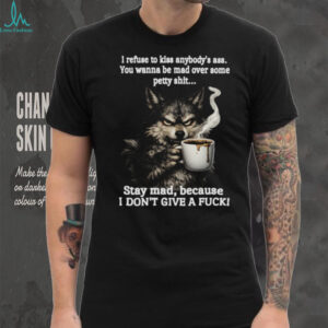 Angry Wolf Drinking Coffee “Stay Mad” Grumpy T Shirt