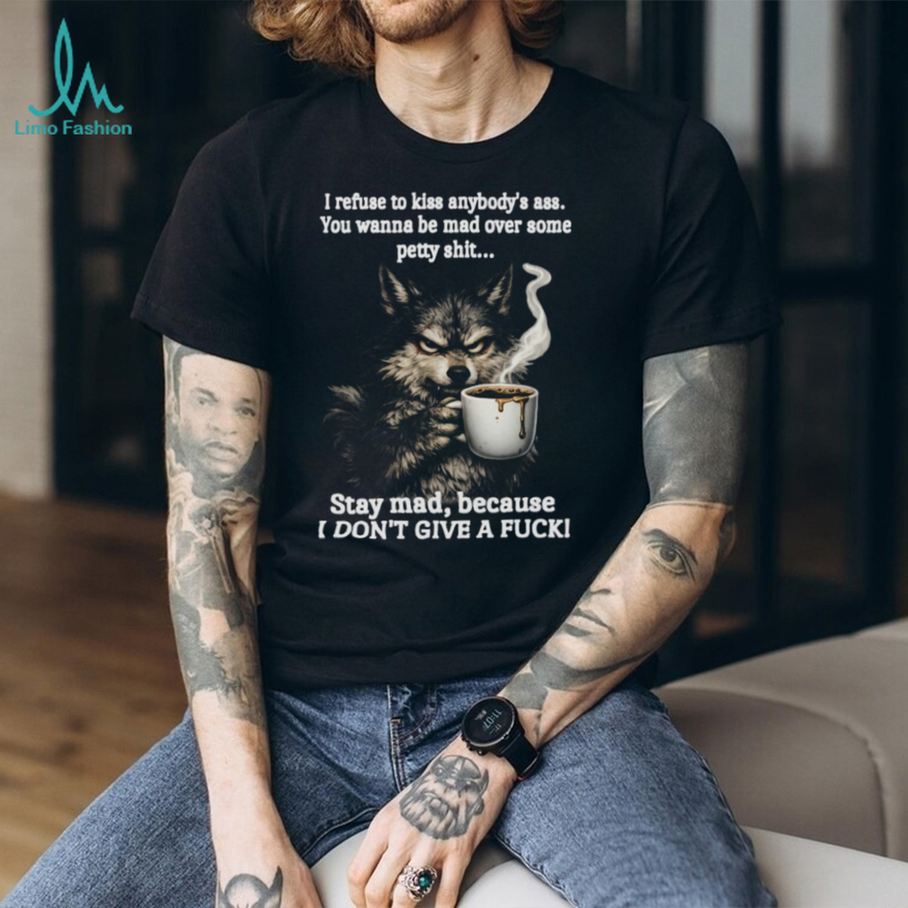 Angry Wolf Drinking Coffee “Stay Mad” Grumpy T Shirt Angry Wolf Drinking Coffee “Stay Mad” Grumpy T Shirt