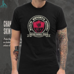 Black Knight's Academy None Shall Pass Crest T Shirt