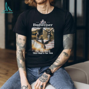 Budweiser 150 Years Anniversary King of Beers Clydesdale Horse T Shirt