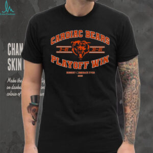 Chicago Bears Cardiac Bears Biggest Comeback Ever Playoff Win 2025 T Shirt