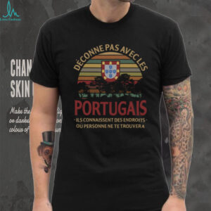 Déconne Pas Avec Les Portugais Portugal Flag Vintage Sunset T Shirt