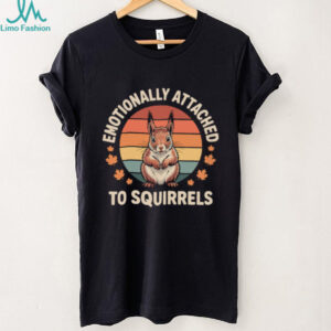 Emotionally Attached To Squirrels Vintage Retro Squirrel Lover Tee