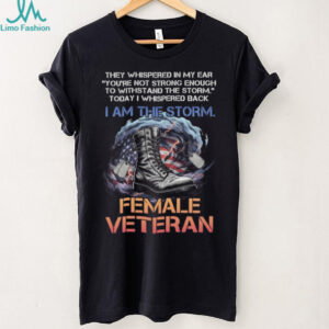 Empowering Female Veteran “I Am The Storm” Combat Boot T Shirt