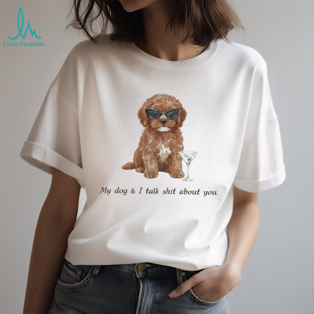 Funny Cockapoo Dog With Martini Sunglasses Sassy Quote Tee Funny Cockapoo Dog With Martini Sunglasses Sassy Quote Tee