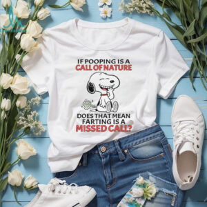 Funny Snoopy Farting Missed Call of Nature Humor White T Shirt