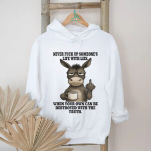 Grumpy Donkey Coffee Middle Finger Never Fuck Up Someone's Life Funny T Shirt