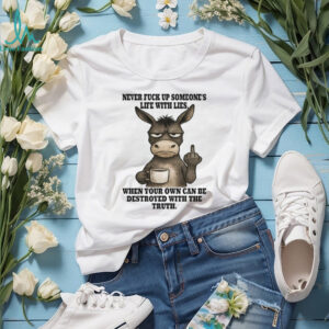 Grumpy Donkey Coffee Middle Finger Never Fuck Up Someone's Life Funny T Shirt
