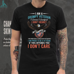 Grumpy Veteran Pride Eagle T Shirt I Served I Sacrificed I Don't Care