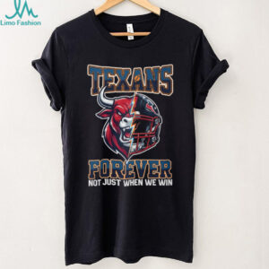 Houston Texans Forever Not Just When We Win Bull Mascot Split Helmet T Shirt