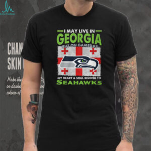 I May Live in Georgia But My Heart Belongs to Seattle Seahawks Fan T Shirt