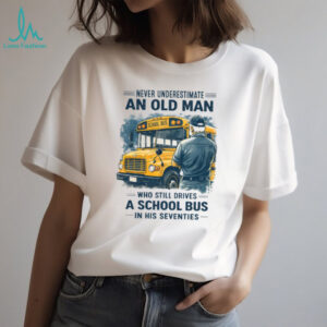 Legend School Bus Driver In His Seventies T Shirt