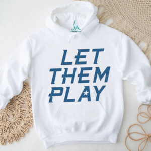 Let Them Play Blue Minimalist Sports Typography T Shirt