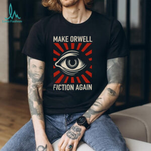 Make Orwell Fiction Again Dystopian Eye Vintage Wash T Shirt