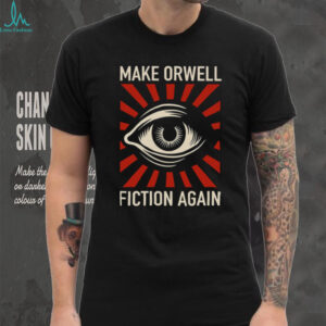 Make Orwell Fiction Again Dystopian Eye Vintage Wash T Shirt