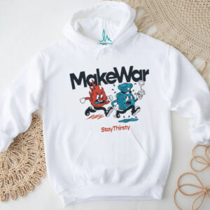 Make War Stay Thirsty Fire and Water Retro Cartoon Mascot Shirt