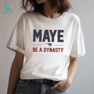 Maye be a dynasty Drake Maye New England Patriots Football vintage shirt