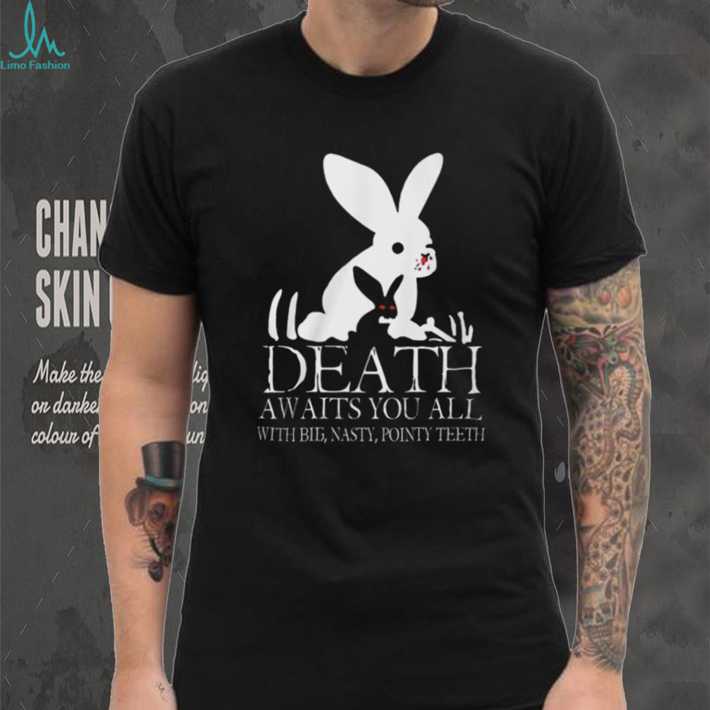 Monty Python “Death Awaits You All With Big Nasty Pointy Teeth” T Shirt Monty Python “Death Awaits You All With Big Nasty Pointy Teeth” T Shirt