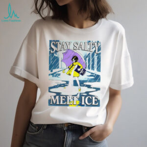 Morton Salt Stay Salty Melt ICE Anti ICE shirt