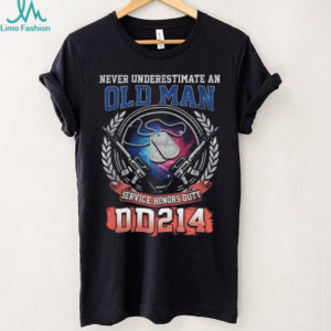 Never Underestimate An Old Man DD214 Service Honors Duty Shirt