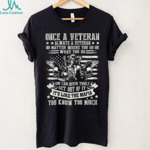 Once A Veteran Always A Veteran Mafia Soldier American Flag T Shirt