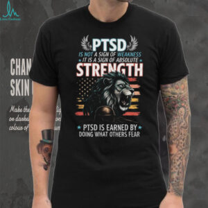 PTSD Strength Lion Military Veteran Support American Flag T Shirt