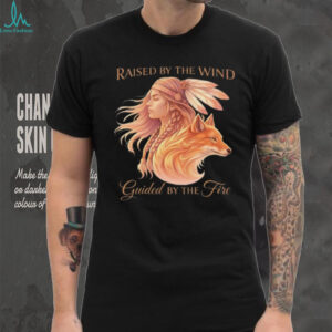 Raised By The Wind Guided By The Fire Native Woman & Fox T Shirt