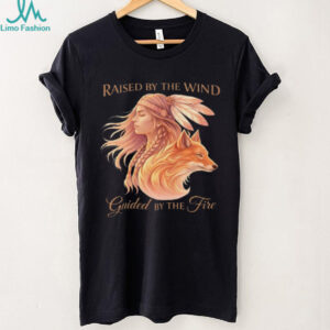 Raised By The Wind Guided By The Fire Native Woman & Fox T Shirt