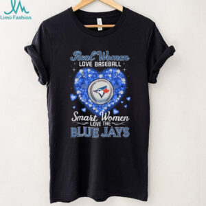 Real Women Love Baseball Smart Women Love Toronto Blue Jays T Shirt