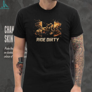 Ride Dirty Dirt Bike Off Road Racing T Shirt