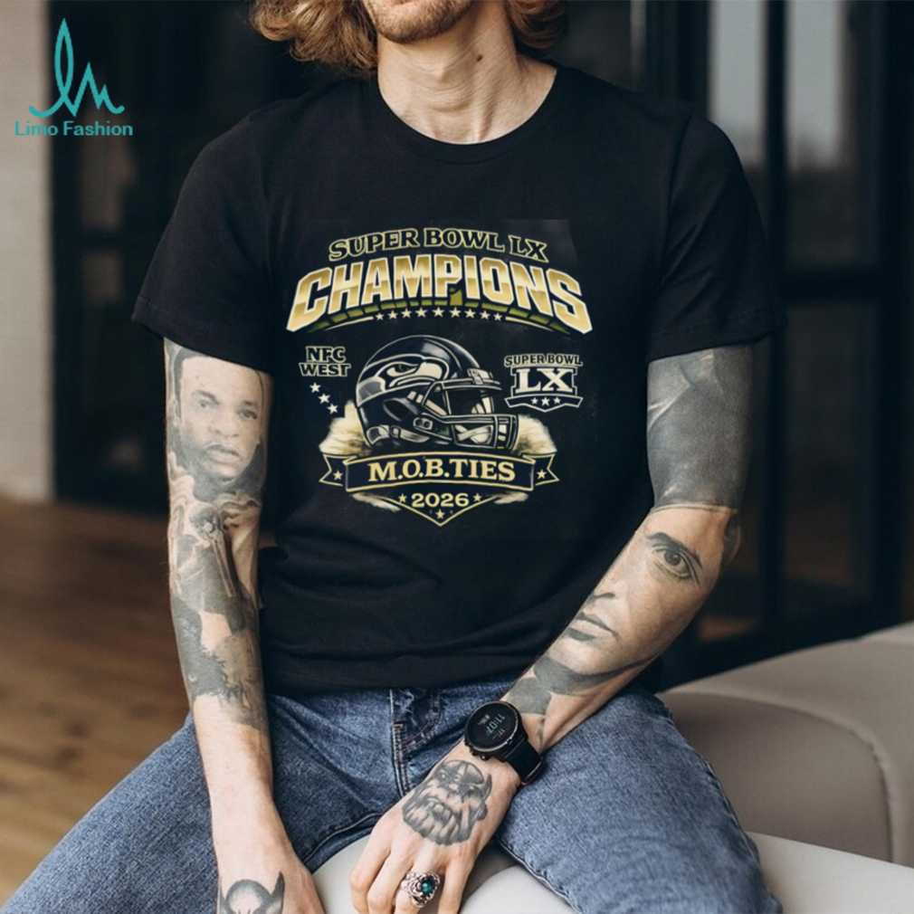 Seattle Seahawks Super Bowl LX MOB Ties 2026 Champions Black T Shirt Seattle Seahawks Super Bowl LX MOB Ties 2026 Champions Black T Shirt