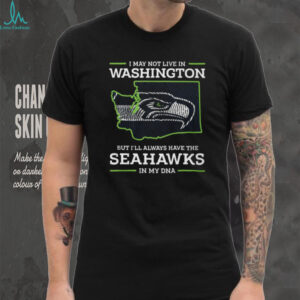Seattle Seahawks in My DNA Washington State Silhouette Fan T Shirt