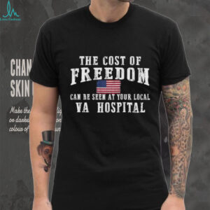 The Cost of Freedom VA Hospital Veteran Tribute Black T Shirt