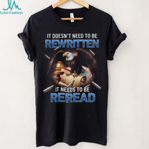 US Constitution Eagle Defense T Shirt Needs To Be Reread Not Rewritten