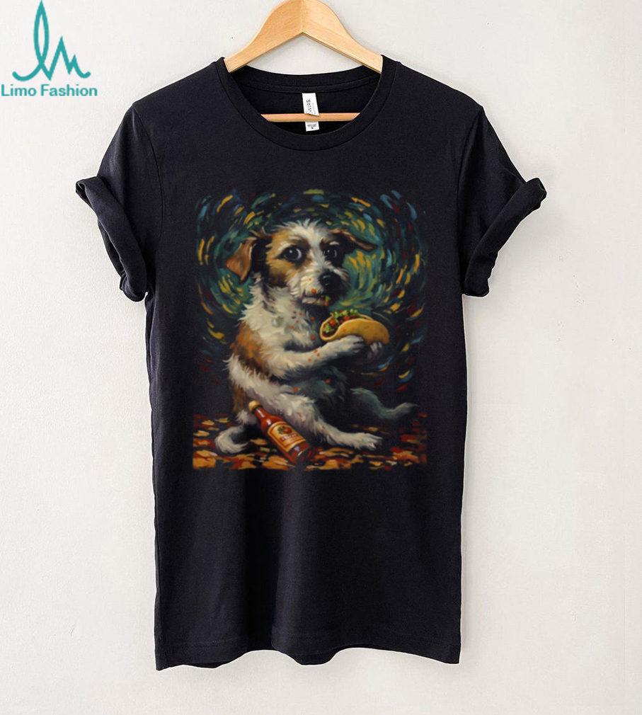 Van Gogh Style Starry Night Dog Eating Taco Oil Painting Art T Shirt Van Gogh Style Starry Night Dog Eating Taco Oil Painting Art T Shirt