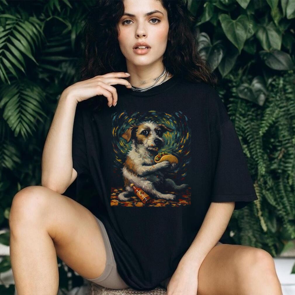 Van Gogh Style Starry Night Dog Eating Taco Oil Painting Art T Shirt Van Gogh Style Starry Night Dog Eating Taco Oil Painting Art T Shirt