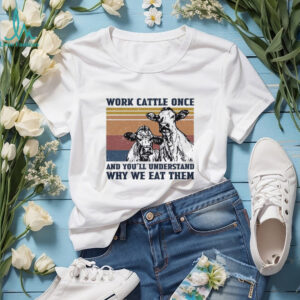 Vintage Sunset Work Cattle Once Farmers Funny Cow T Shirt