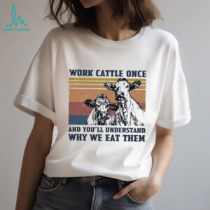 Vintage Sunset Work Cattle Once Farmers Funny Cow T Shirt