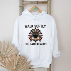Walk Softly The Land Is Alive Native Headdress T Shirt