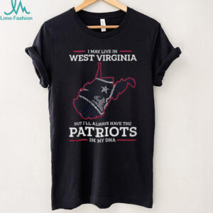 West Virginia Patriots In My DNA State Outline New England Football Fan T Shirt West Virginia Patriots In My DNA State Outline New England Football Fan T Shirt