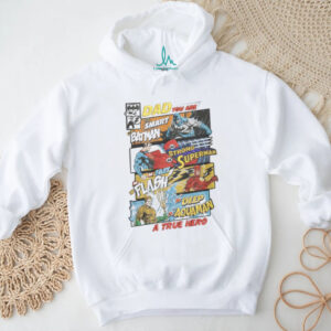 Dad You Are A True Hero DC Comics Justice League Father's Day T Shirt