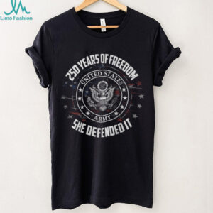 250 Years of Freedom She Defended It US Army Women's Veteran T Shirt