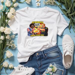 Afroman Lemon Pound Cake Sheriff Raid Parody T Shirt Afroman Lemon Pound Cake Sheriff Raid Parody T Shirt