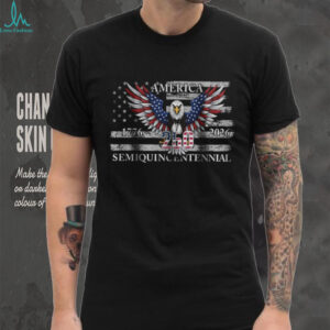 America Semiquincentennial 250th Anniversary Patriotic Eagle T shirt